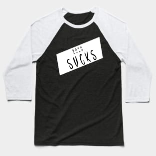 The 2020 Sucks Baseball T-Shirt